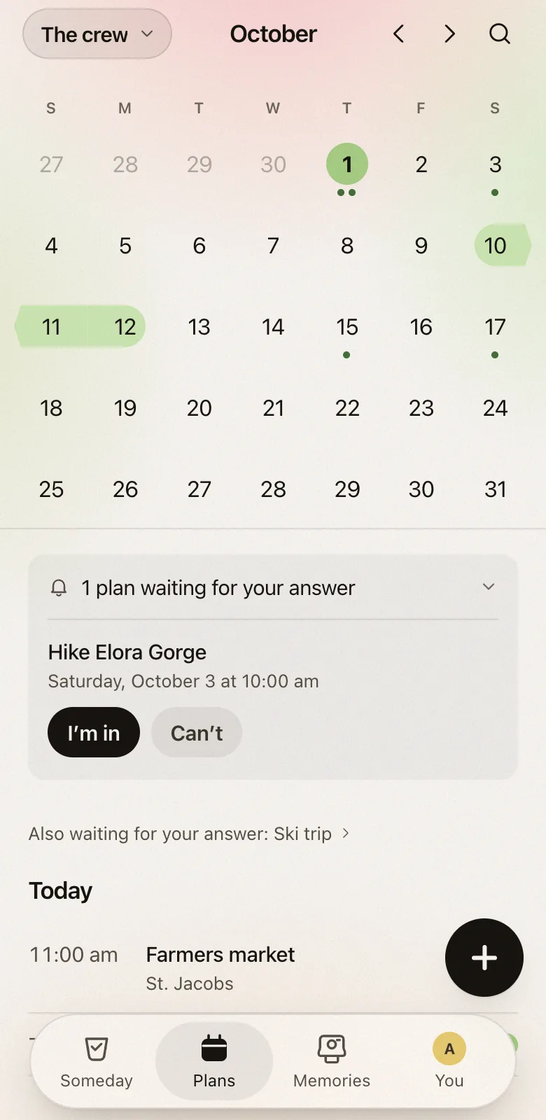 The crew’s plans in Fordays: a hike asking who’s in with I’m in and Can’t, a note that the ski trip is also waiting for an answer, and today’s farmers market